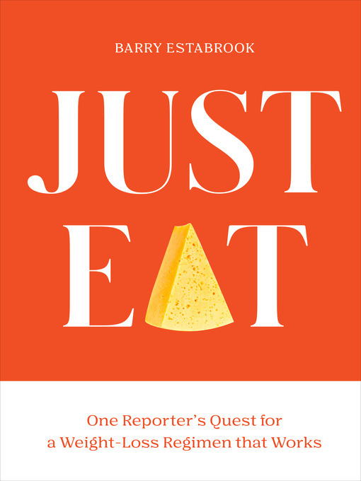 Title details for Just Eat by Barry Estabrook - Wait list